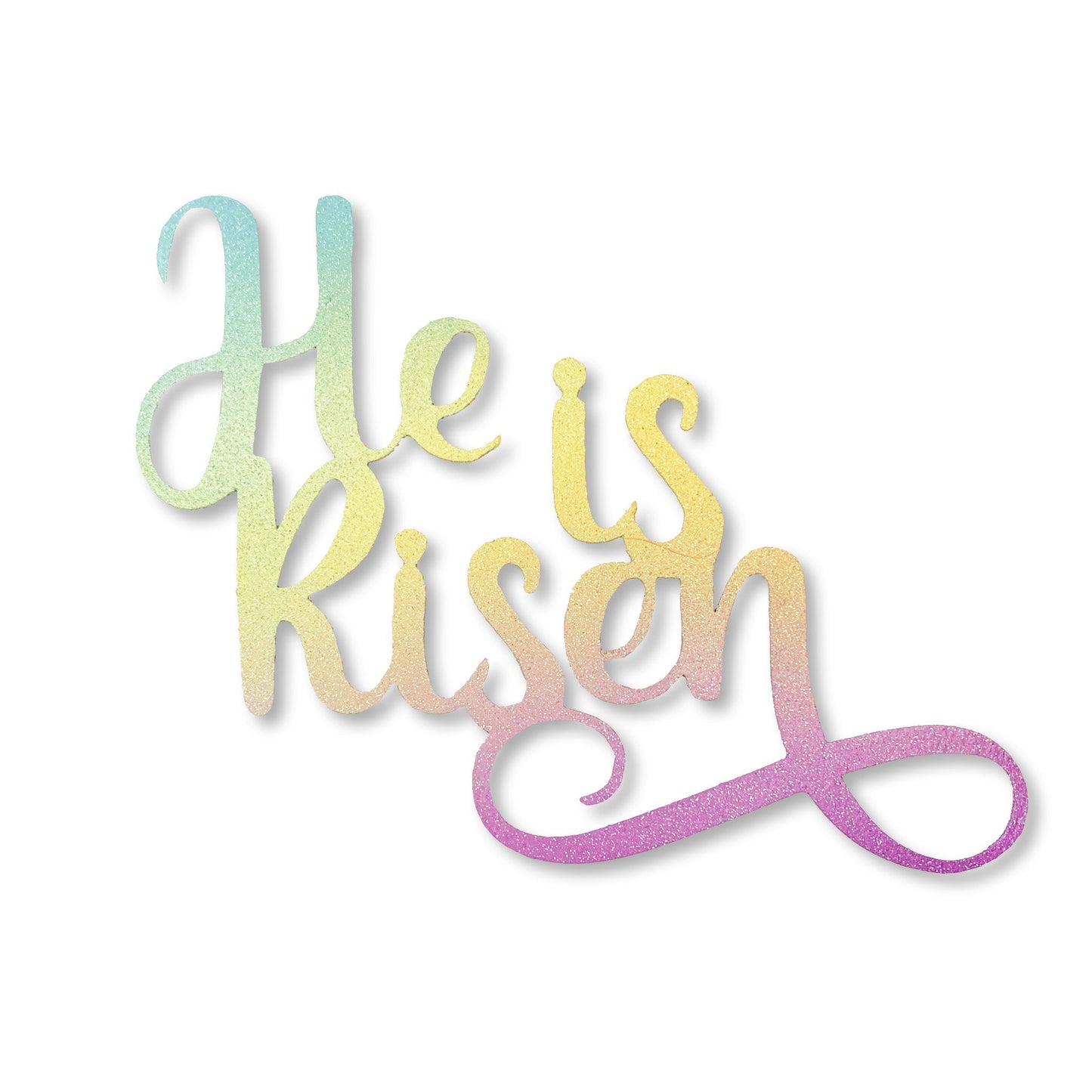 "He is Risen" lettering